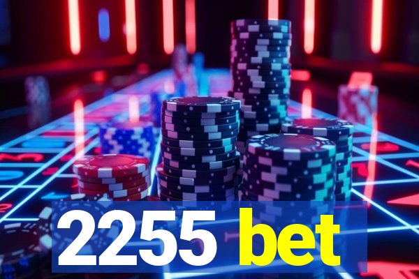 2255 bet